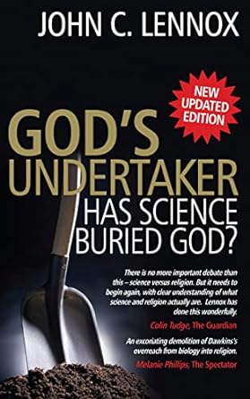 God's Undertaker: Has Science Buried God? (Paperback) Professor John C Lennox