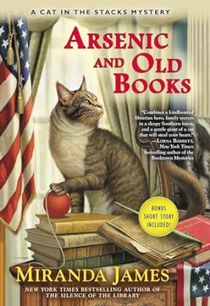 Arsenic and Old Books : Book 6 of 16: Cat in the Stacks Mysteries (Hardback) Miranda James