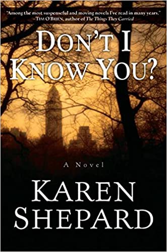 Don't I Know You? (Hardcover) Karen Shepard