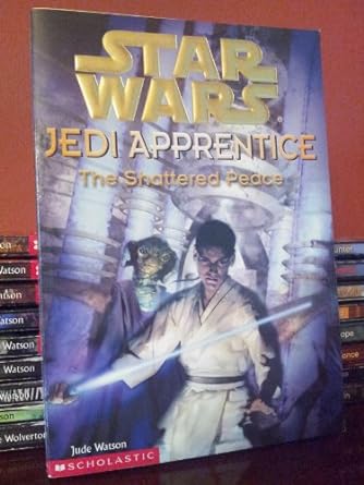 Star Wars: Jedi Apprentice: The Shattered Peace (Paperback) Jude Watson