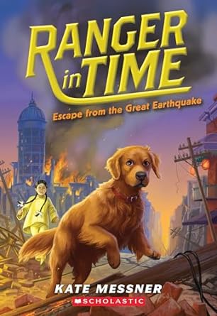 Ranger in Time: Escape from the Great Earthquake (Paperback) Kate Messner