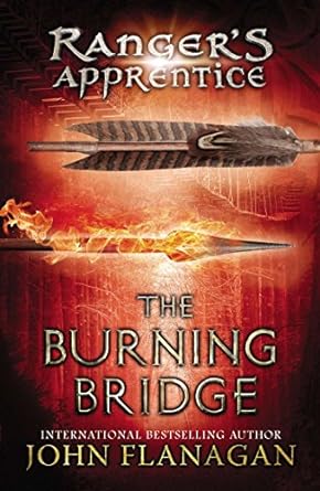 The Burning Bridge: Ranger's Apprentice Series, Book 2 (Paperback) John Flanagan