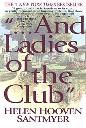 And Ladies of the Club (Paperback) Helen Hooven Santmyer