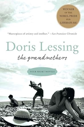 The Grandmothers: Four Short Novels (Paperback) Doris Lessing