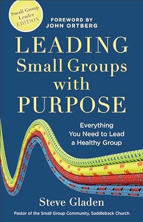 Leading Small Groups with Purpose (Paperback) Steve Gladen