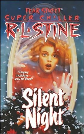 Fear Street Super Chillers: Silent Night (Paperback) R. L. Stine