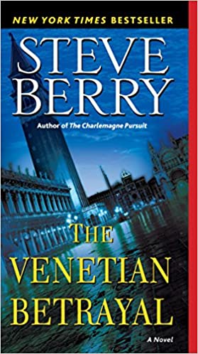 The Venetian Betrayal : Cotton Malone (Hardcover) Steve Berry