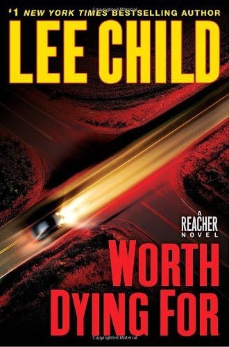 Worth Dying For  (Hardback) Lee Child