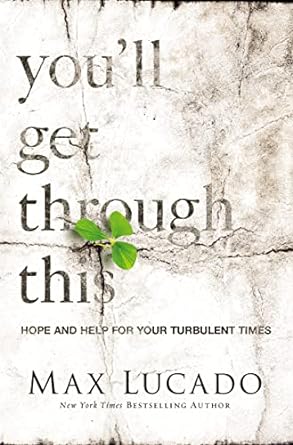 You'll Get Through This (Paperback) Max Lucado