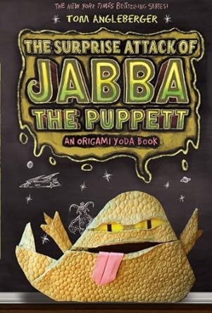 Origami Yoda: Surprise Attack of Jabba the Puppett (Paperback) Tom Angleberger