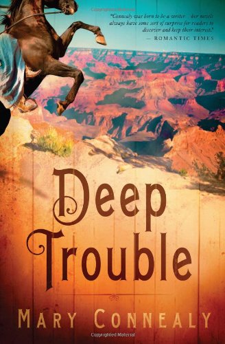 Deep Trouble (Paperback) Mary Connealy