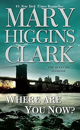 Where Are You Now? (Hardback) Mary Higgins Clark