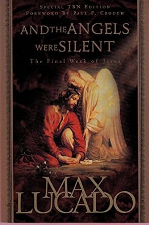 And the Angels Were Silent (Paperback) Max Lucado