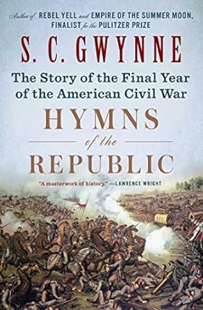 Hymns of the Republic (Paperback) S.C. Gwynne
