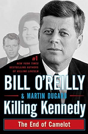 The End of Camelot: Bill O'Reilly's Killing Series (Hardcover)  Bill O'Reily & Martin Dugard