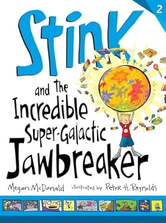 Stink and the Incredible Super-Galactic Jawbreaker (Paperback) Megan McDonald