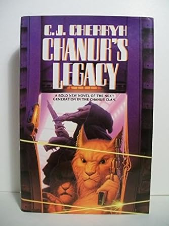 Chanur's Legacy: Chanur Series, Book 5 (Hardcover) C.J. Cherryh