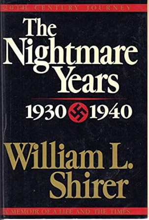 The Nightmare Years: 1930-1940, Vol. 2 (Hardcover) William L. Shirer