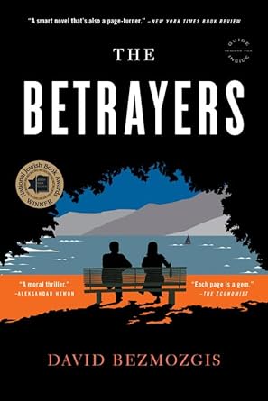 The Betrayers (Paperback) David Bezmozgis