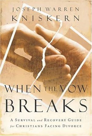 When the Vow Breaks (Paperback) Joseph Warren Kniskern