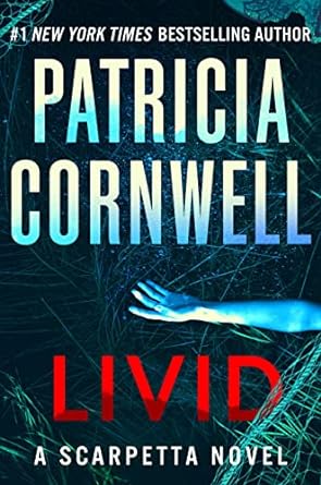 Livid: kay Scarpetta Series, Book 26 (Hardcover) Patricia Cornwell