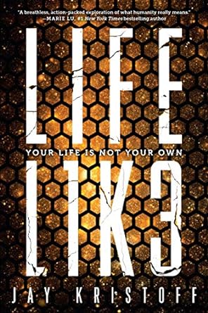 LIFEL1K3 [Lifelike] (Paperback) Jay Kristoff