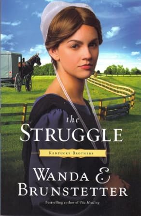 The Struggle: Kentucky Brothers Trilogy, Book 1 (Paperback) Wanda E. Brunstetter
