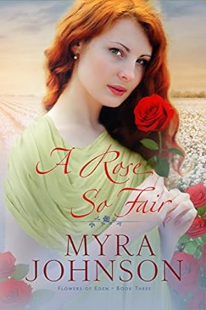 A Rose So Fair (Paperback) Myra Johnson