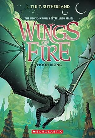 Moon Rising : Book 6 of 15: Wings of Fire (paperback) Tui T. Sutherland