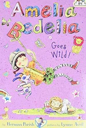 Amelia Bedelia Goes Wild!: Amerlia Bedelia Series, Book 4 (Paperback) Herman Parish