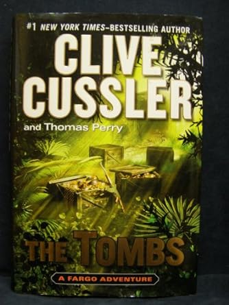 The Tombs: Sam and Remi Fargo Adventure Series, Book 4 (Hardcover) Clive Cussler & Russell Blake