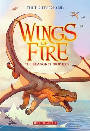 Wings of Fire: The Dragonet Prophecy (Paperback) Tui T. Sutherland