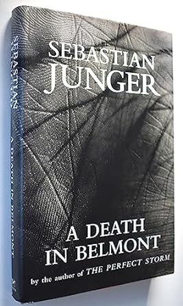 A Death in Belmont (Hardcover) Sebastian Junger