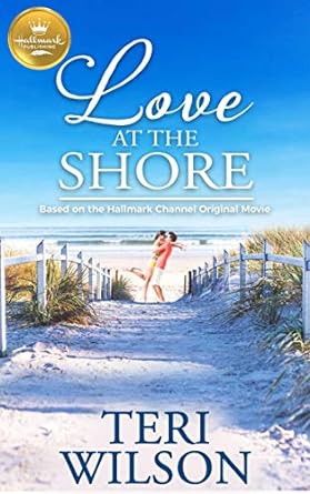 Love At The Shore (Paperback) Teri Wilson