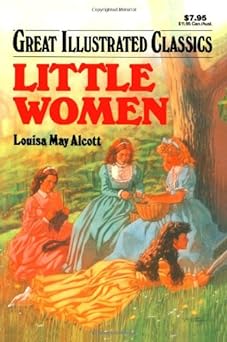 Little Women (Great Illustrated Classics) (hardcover) Louisa May Alcott