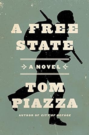 A Free State (Hardback) Tom Piazza