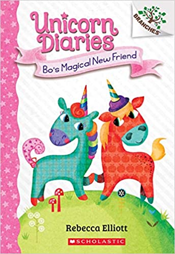 Bo's Magical New Friend: A Branches Book (Unicorn Diaries) (Paperback) Rebecca Elliott