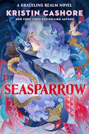 Seasparrow: Graceling Realm Series, Book 5  (Paperback) Kristin Cashore