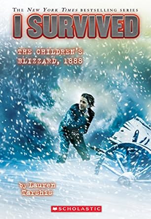 I Survived the Children’s Blizzard, 1888: I Survived Series, Book 16 (Paperback) Lauren Tarshis