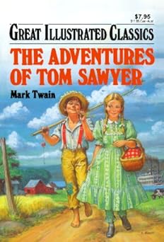 The Adventures of Tom Sawyer (Great Illustrated Classics) (hardcover) Mark Twain