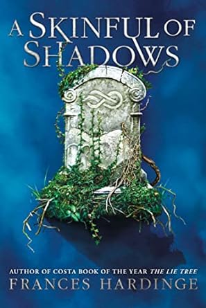 A Skinful of Shadows (Hardback) Frances Hardinge