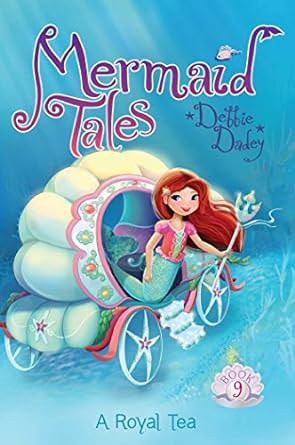 A Royal Tea: Mermaid Tales Series, Book 9 (Paperback) Debbie Dadey