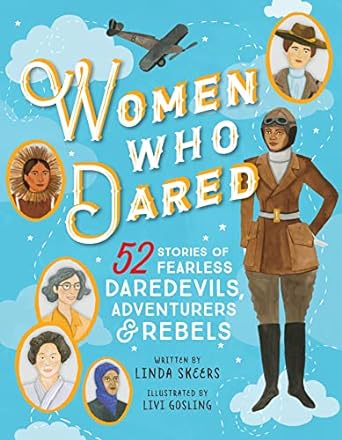 Women Who Dared (Hardback) Linda Skeers