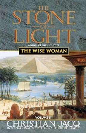 The Wise Woman: The Stone Light, Vol 2 (Papeerback) Christian Jacq