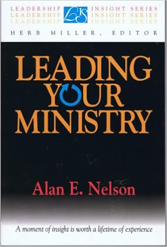 Leading Your Ministry (paperback) Alan Nelson