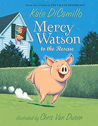 Mercy Watson to the Rescue (Paperback) Kate DiCamillo