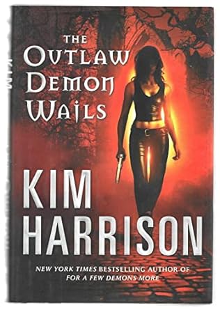 The Outlaw Demon Wails (Hardcover) Kim Harrison