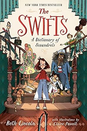 The Swifts: A Dictionary of Scoundrels (Hardcover) Beth Lincoln