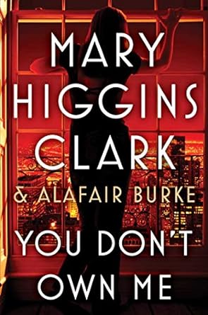 You Don't Own Me (Hardcover) Mary Higgins Clark