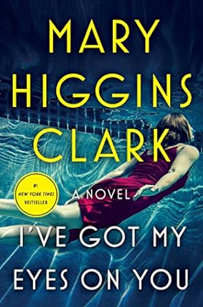 I've Got My Eyes on You (Hardcover) Mary Higgins Clark